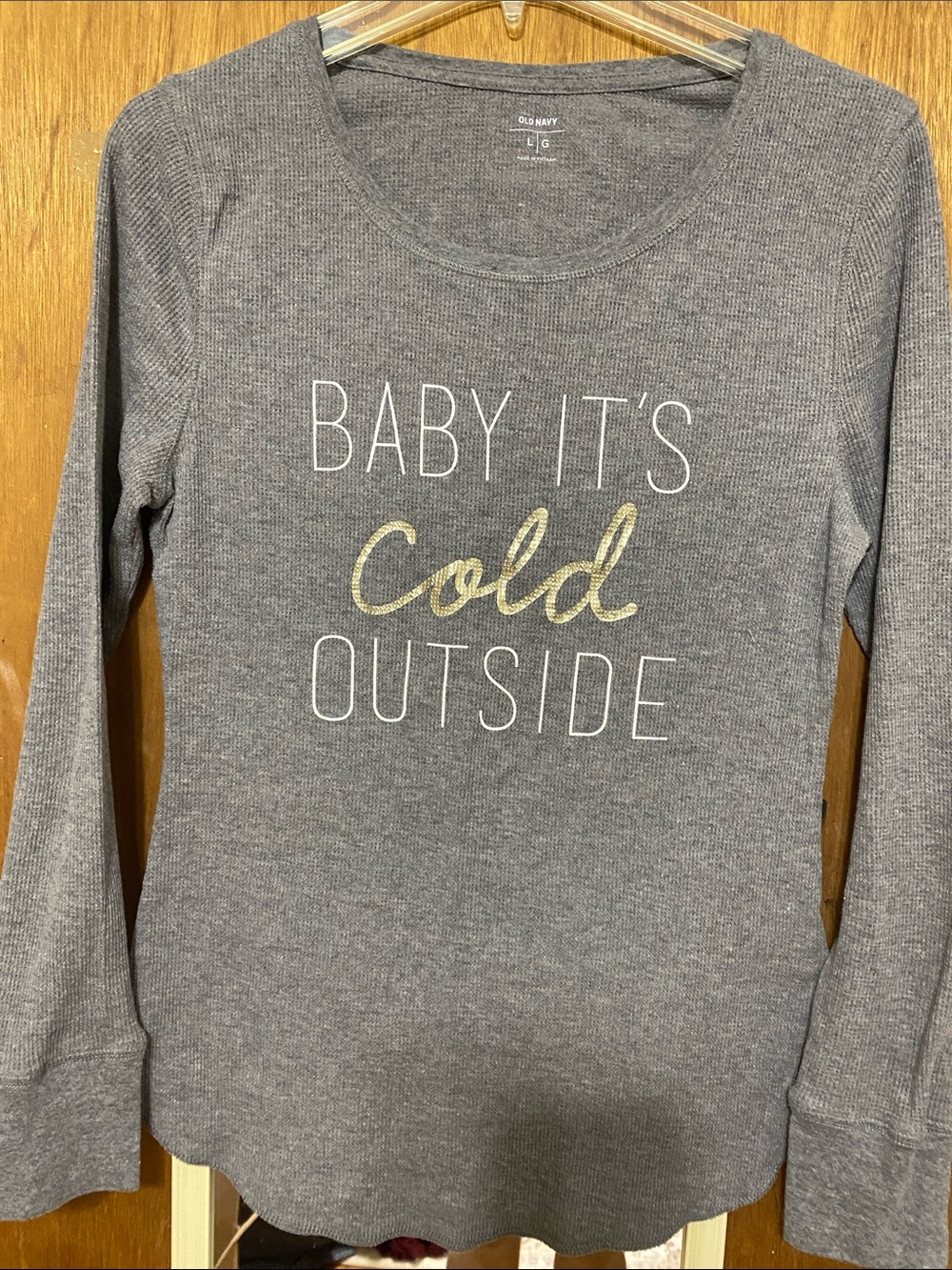 Old Navy Gray Long Sleeve Top with Gold 'Cold' Script